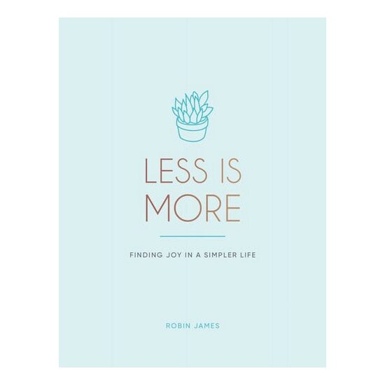 Less is more: finding joy in a simpler life
