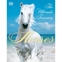 Horses The Ultimate Treasury