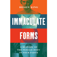 Immaculate forms: a history of the female body in four parts