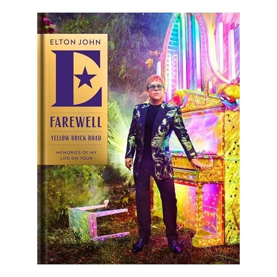 Farewell Yellow Brick Road: memories of my life on tour