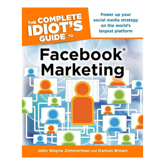 The complete idiot's guide to Facebook marketing