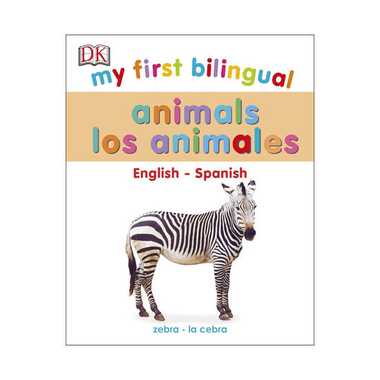 My First Bilingual Animals / animales