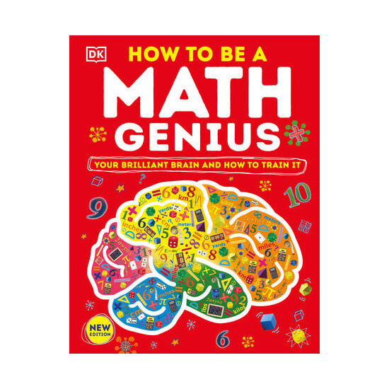 How to be a math genius: your brilliant brain and how to train it