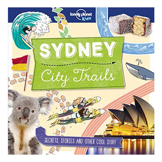 Lonely Planet Kids City Trails - Sydney