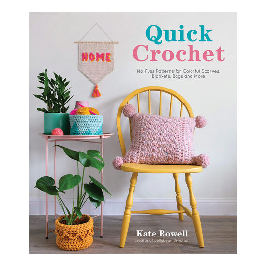 Quick crochet: no-fuss patterns for colorful scarves, blankets, bags and more