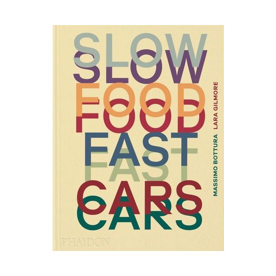 Slow food, fast cars