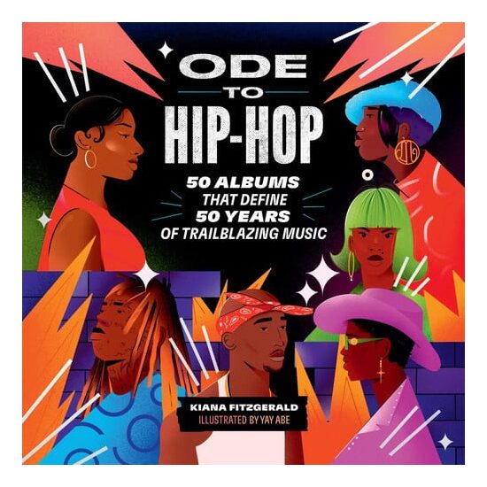 Ode to hip-hop: 50 albums that define 50 years of trailblazing music