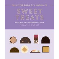 The little book of chocolate: sweet treats : make your own chocolates at home