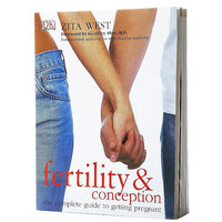 Fertility & conception: the complete guide to getting pregnant