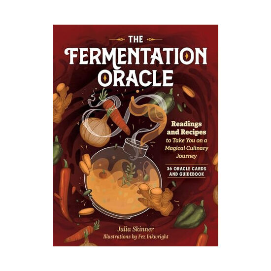 The fermentation oracle: reading and recipes : to take you on a magical cultinary journey