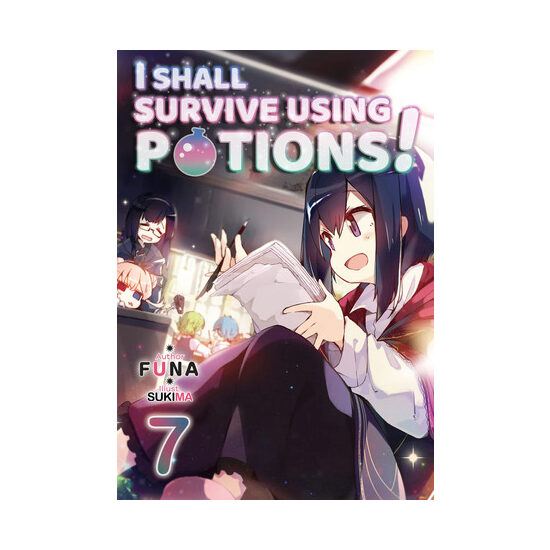 I shall survive using potions!. Volume 7
