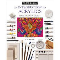 DK Art School: An Introduction to Acrylics