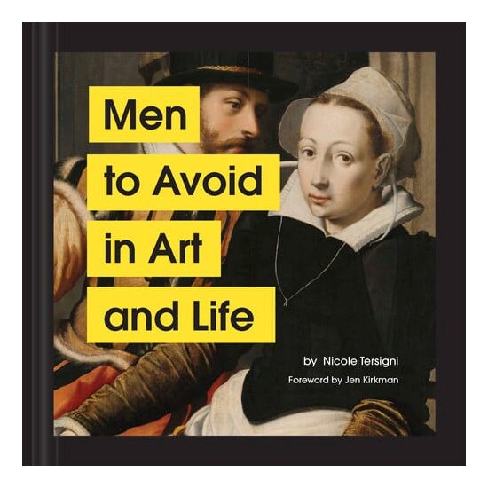 Men to avoid in art and life