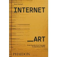 Internet - art: from the birth of the Web to the rise of NFTs