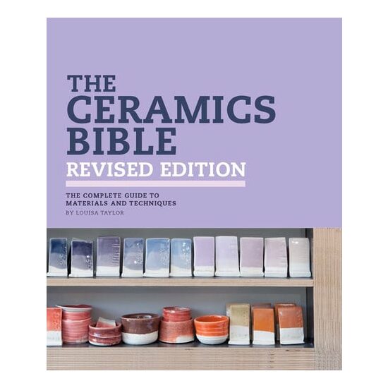 The ceramics bible: the complete guide to materials and techniques