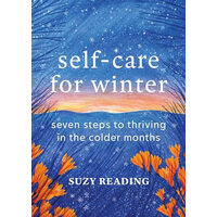 Self-care for winter: seven steps to thriving in the colder months