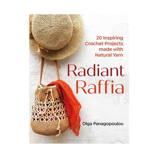 Radiant raffia: 20 inspiring crochet projects made with natural yarn