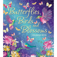 BUTTERFLIES, BIRDS AND BLOSSOMS COLORING BOOK