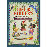 The junior birder's handbook: a kid's guide to birdwatching