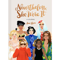 Nevertheless, she wore it: a journal
