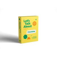 LET'S TALK ABOUT FRIENDSHIP A Guide to Help Adults Talk with Kids about Friendship