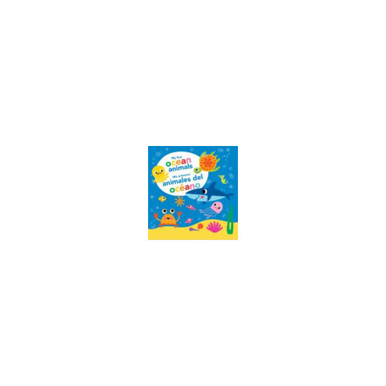 My First Ocean Animals / Mis Primeros Animales Del Oceano