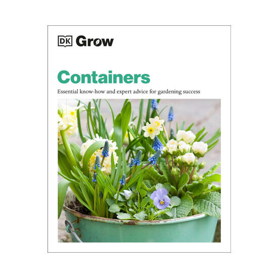 Containers: essential know-how and expert advice for gardening success