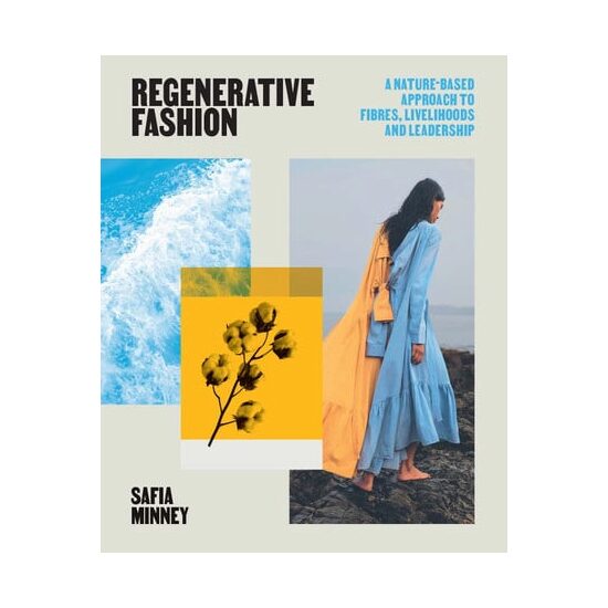 Regenerative fashion: a nature-based approach to fibres, livelihoods and leadership