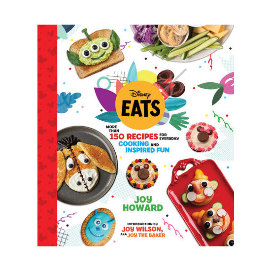 Disney eats: more than 150 recipes for everyday cooking and inspired fun