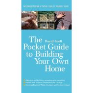 The Pocket Guide to Building Your Own Home, David Snell