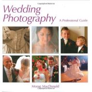 Wedding Photography: A Professional Guide