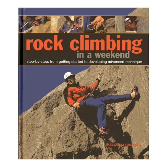 Rock Climbing in a Weekend Stepbystep