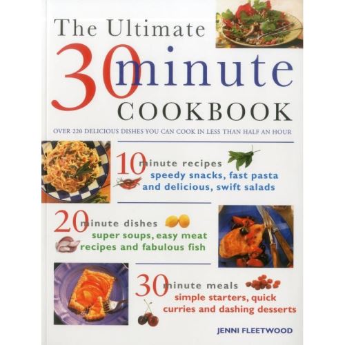 The Ultimate 30-Minute Cookbook