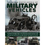 THE WORLD ENCYCLOPEDIA OF MILITARY VEHICLES 