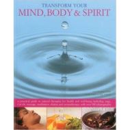 Transform Your Mind, Body & Spirit