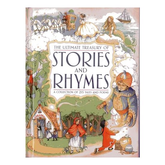 The Ultimate Treasury of Stories and Rhymes