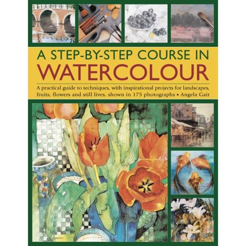 A Step-by-step Course in Watercolour