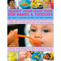 Healthy Home-Made Food for Babies and Toddlers