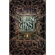 Chilling Ghost Short Stories (Gothic Fantasy Series)