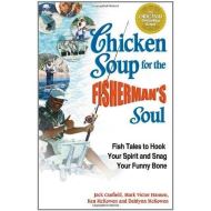 Chicken Soup for the Fisherman's Soul
