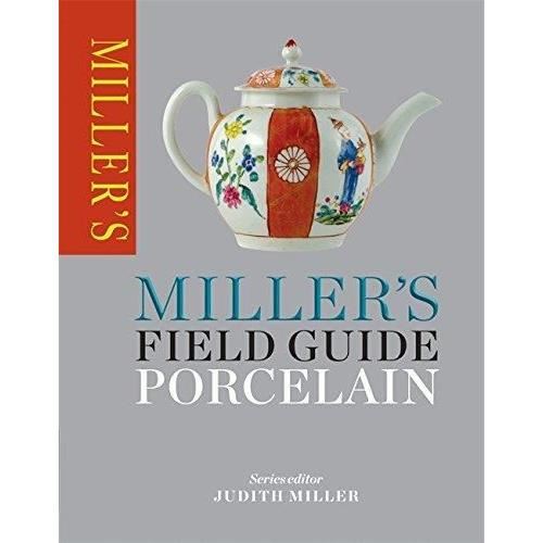 Miller's Field Guide: Porcelain