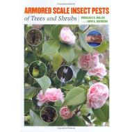 Armored Scale Insect Pests of Trees and Shrubs