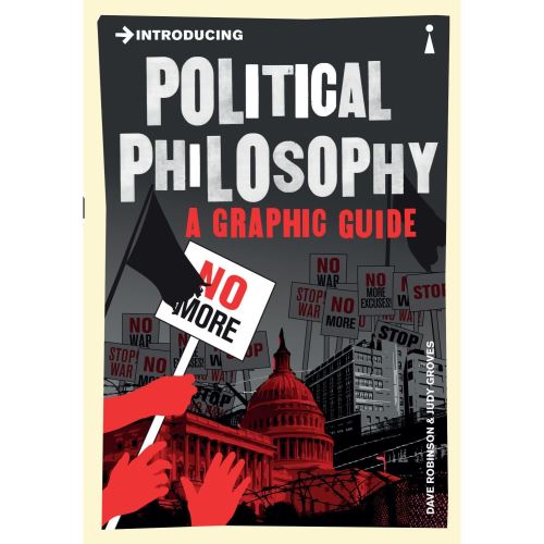 Introducing Political Philosophy: A Graphic Guide