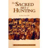 The Sacred Art of Hunting