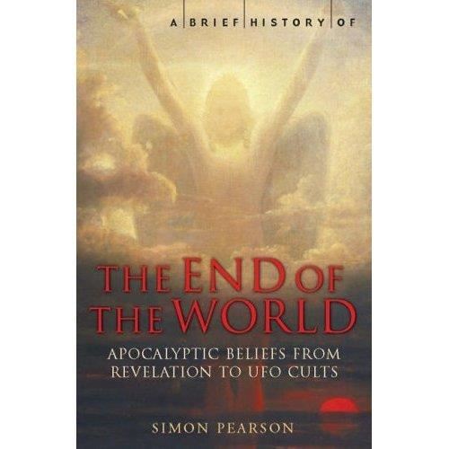 Brief History Of The End Of The World