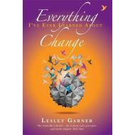Everything I've Ever Learned about Change