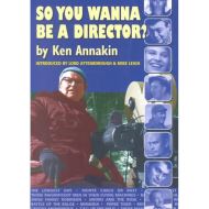 So You Wanna be a Director?
