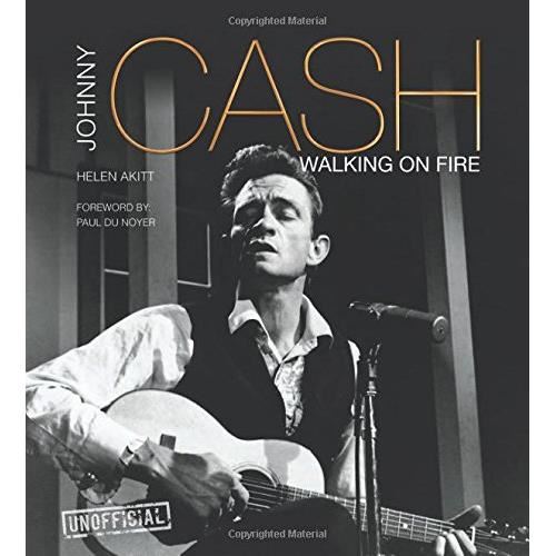 JOHNNY CASH: WALKING ON FIRE