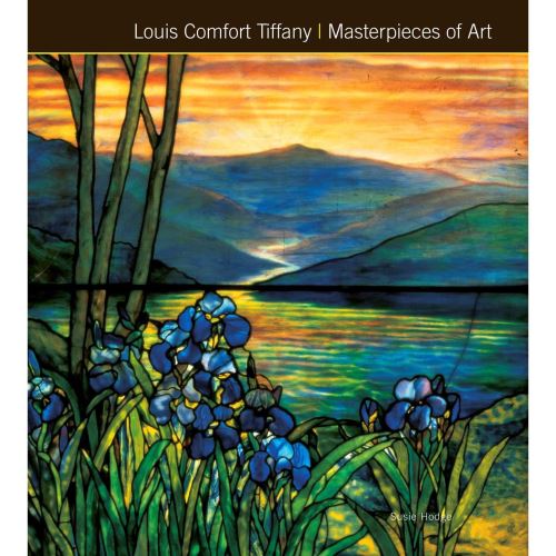 Louis Comfort Tiffany Masterpieces of Art