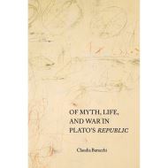 Of Myth, Life, and War in Plato's Republic